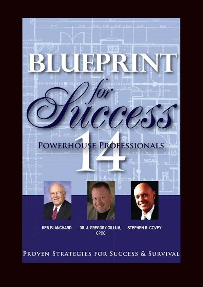 Blueprint for Success, co-authored by Dr. J. Gregory Gillum